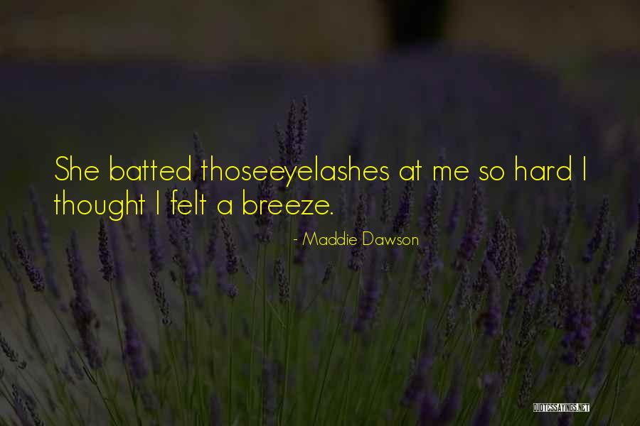 Maricely Alvarez Quotes By Maddie Dawson Maricely Alvarez Quotes By Maddie Dawson