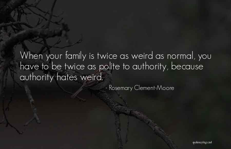 Maricia Small Smith Quotes By Rosemary Clement-Moore Maricia Small Smith Quotes By Rosemary Clement-Moore