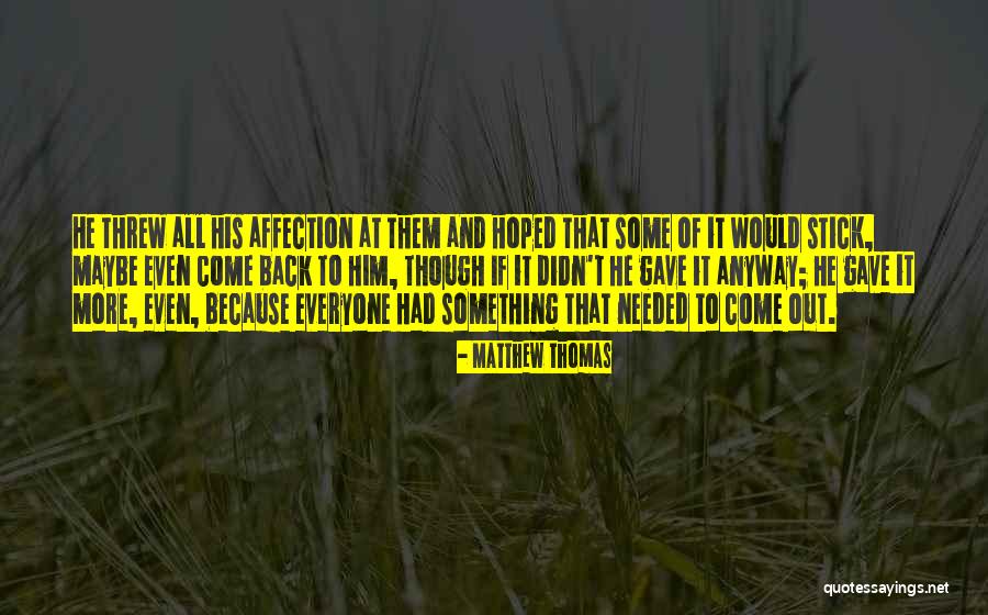 Maricone Quotes By Matthew Thomas Maricone Quotes By Matthew Thomas