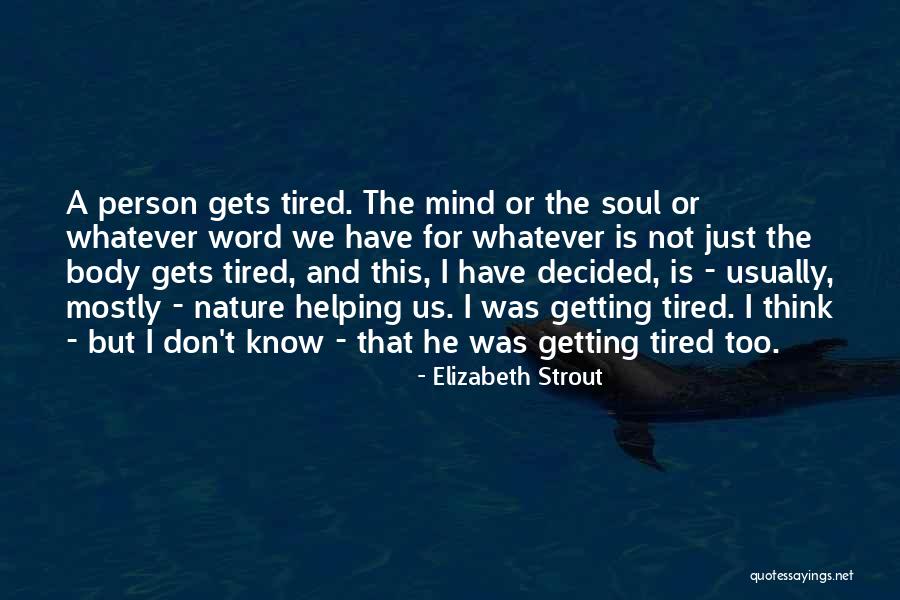 Maricones Memes Quotes By Elizabeth Strout Maricones Memes Quotes By Elizabeth Strout