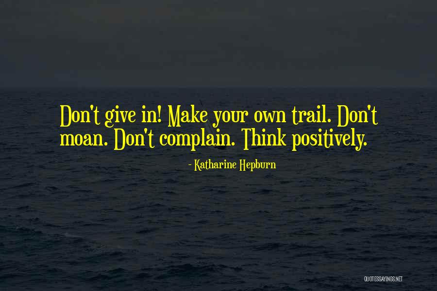 Maricris Reyes Quotes By Katharine Hepburn