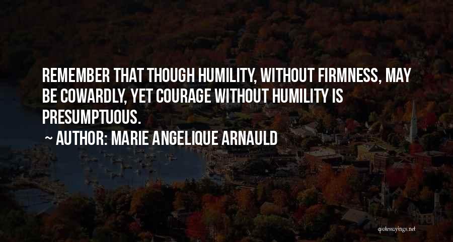 Marie Angelique Arnauld Quotes 1216890