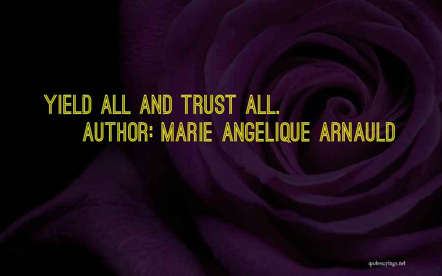 Marie Angelique Arnauld Quotes 1395805