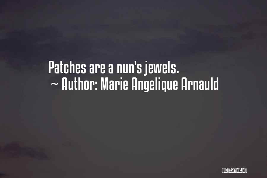 Marie Angelique Arnauld Quotes 1532804