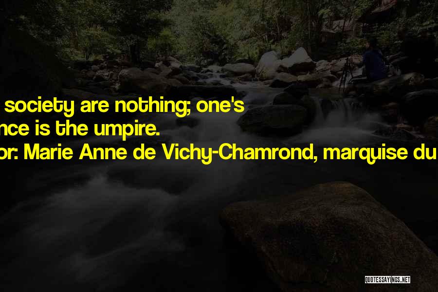 Marie Anne De Vichy-Chamrond, Marquise Du Deffand Quotes 331154