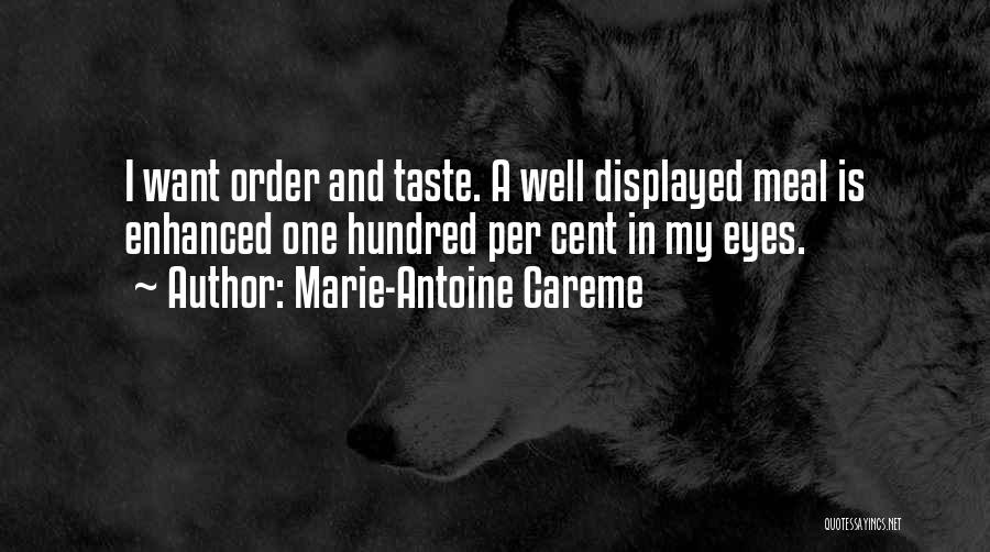 Marie-Antoine Careme Quotes 1258998