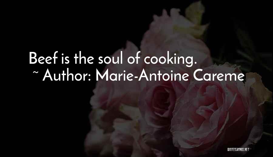 Marie-Antoine Careme Quotes 177658