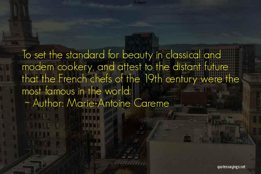 Marie-Antoine Careme Quotes 2160911