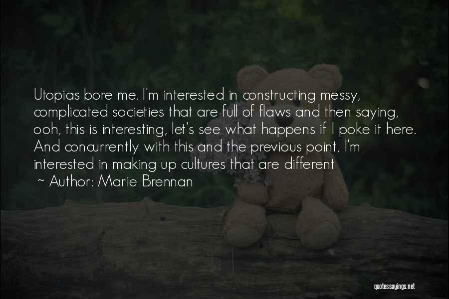 Marie Brennan Quotes 697992