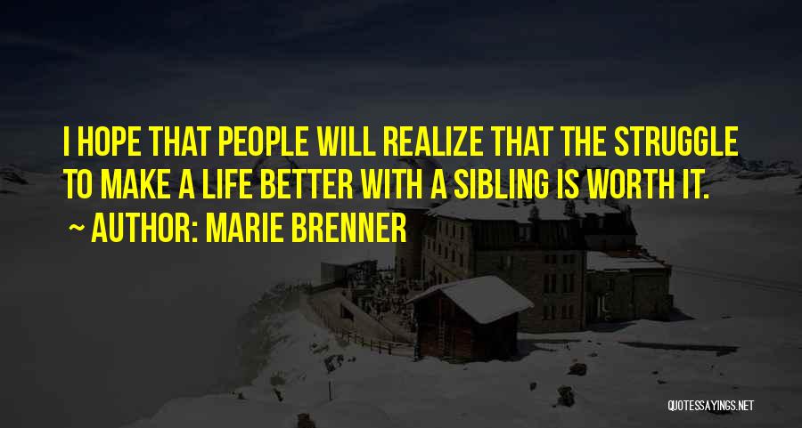 Marie Brenner Quotes 1105598