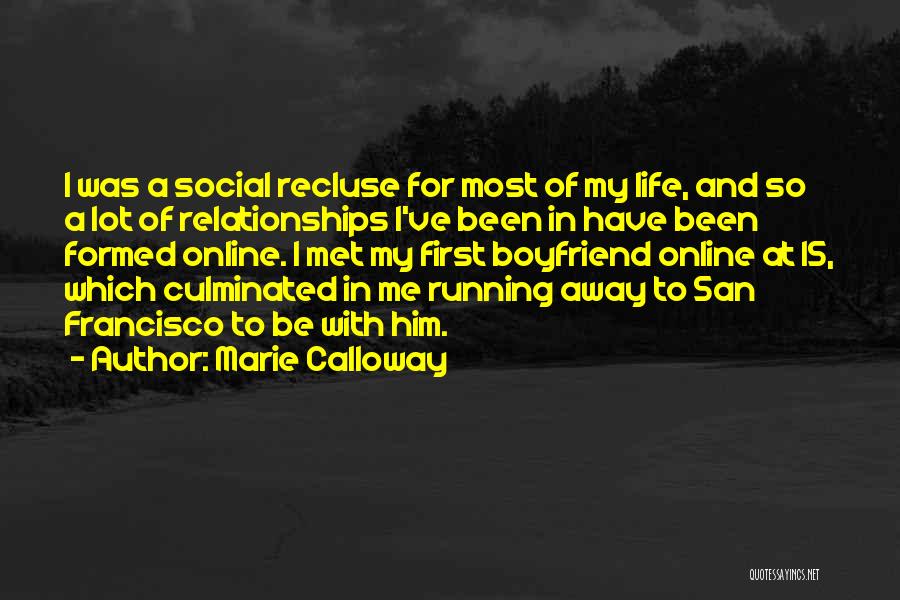 Marie Calloway Quotes 1003289