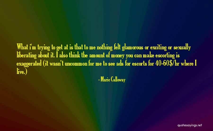 Marie Calloway Quotes 1740303