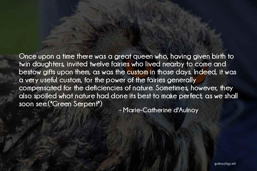 Marie-Catherine D'Aulnoy Quotes 1912679 Marie-Catherine D'Aulnoy Quotes 1912679