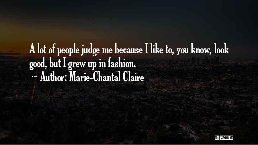 Marie-Chantal Claire Quotes 585830