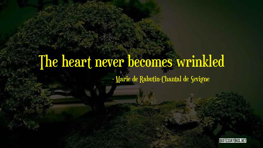 Marie Chantal Quotes By Marie De Rabutin-Chantal De Sevigne Marie Chantal Quotes By Marie De Rabutin-Chantal De Sevigne