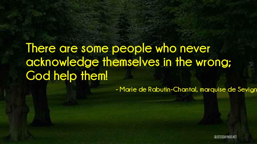 Marie Chantal Quotes By Marie De Rabutin-Chantal, Marquise De Sevigne Marie Chantal Quotes By Marie De Rabutin-Chantal, Marquise De Sevigne