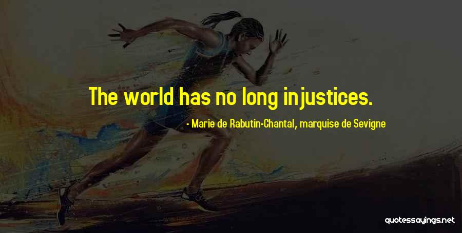 Marie Chantal Quotes By Marie De Rabutin-Chantal, Marquise De Sevigne Marie Chantal Quotes By Marie De Rabutin-Chantal, Marquise De Sevigne