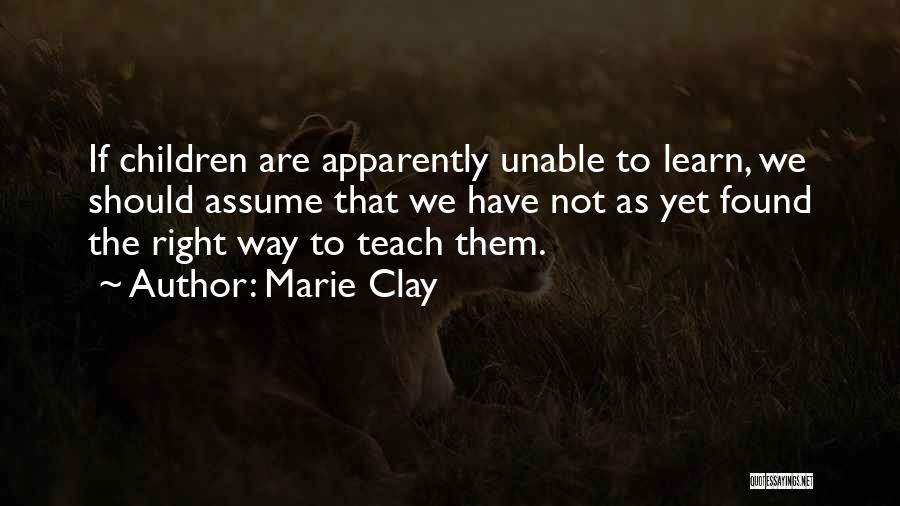 Marie Clay Quotes 1500813