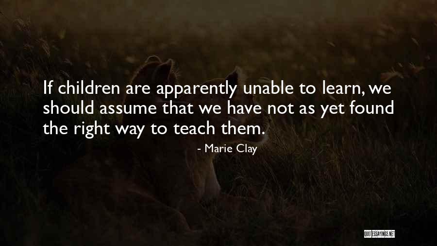 Marie Clay Quotes 1500813