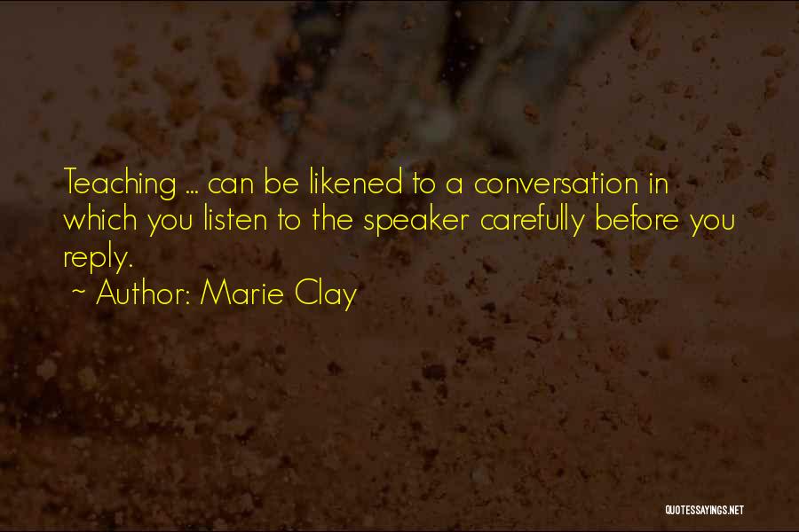 Marie Clay Quotes 560952