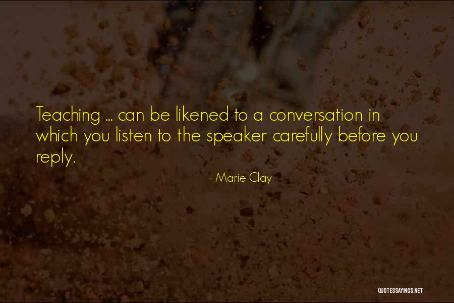 Marie Clay Quotes 560952