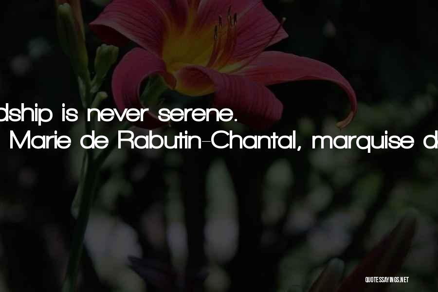 Marie De Rabutin-Chantal, Marquise De Sevigne Quotes 1637138