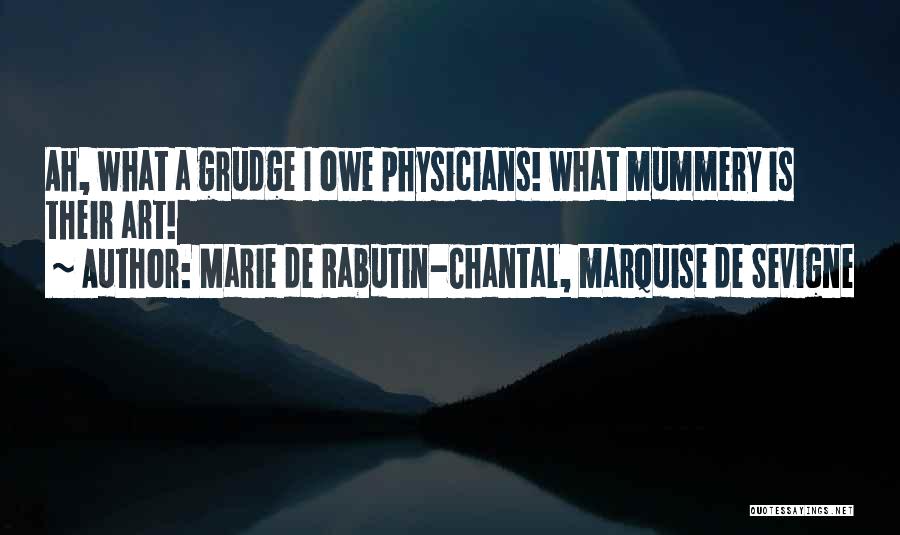 Marie De Rabutin-Chantal, Marquise De Sevigne Quotes 181398