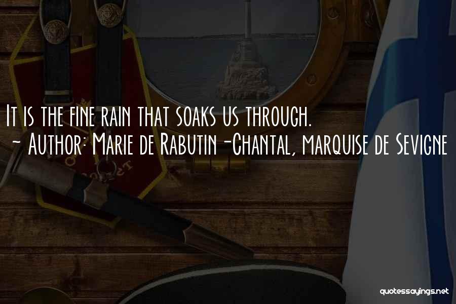 Marie De Rabutin-Chantal, Marquise De Sevigne Quotes 524408