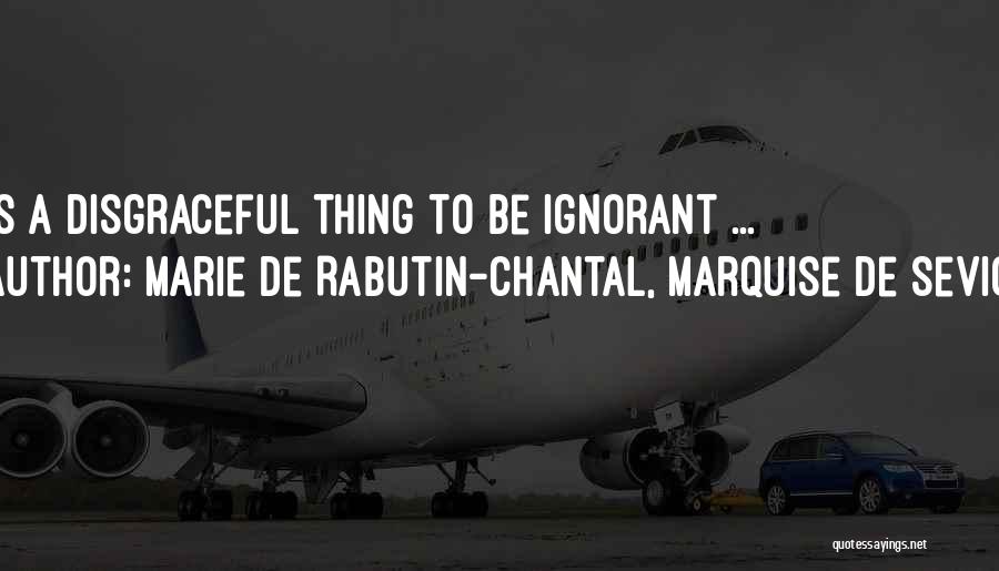 Marie De Rabutin-Chantal, Marquise De Sevigne Quotes 537556