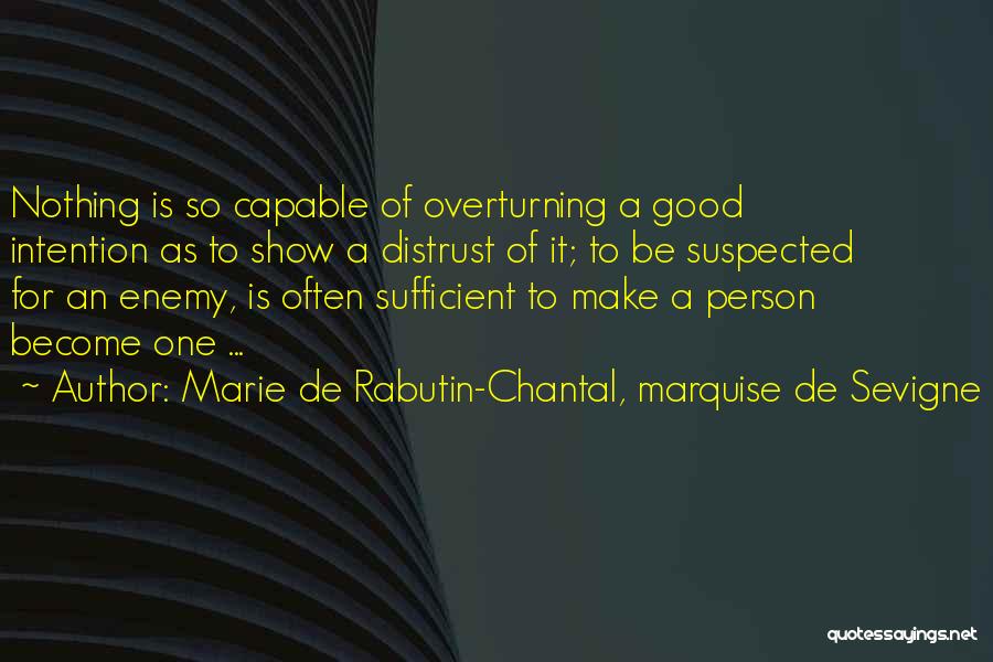Marie De Rabutin-Chantal, Marquise De Sevigne Quotes 736039