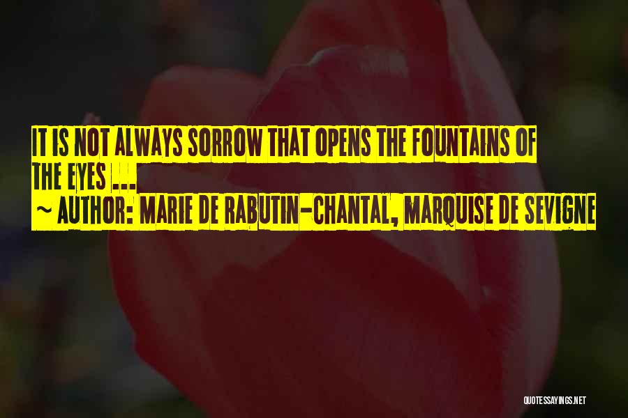 Marie De Rabutin-Chantal, Marquise De Sevigne Quotes 736801