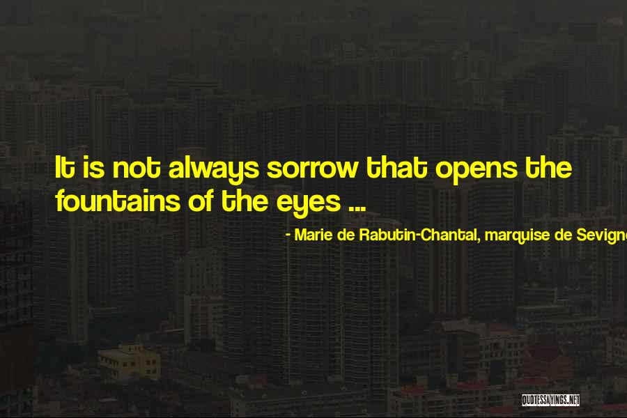 Marie De Sevigne Quotes By Marie De Rabutin-Chantal, Marquise De Sevigne Marie De Sevigne Quotes By Marie De Rabutin-Chantal, Marquise De Sevigne