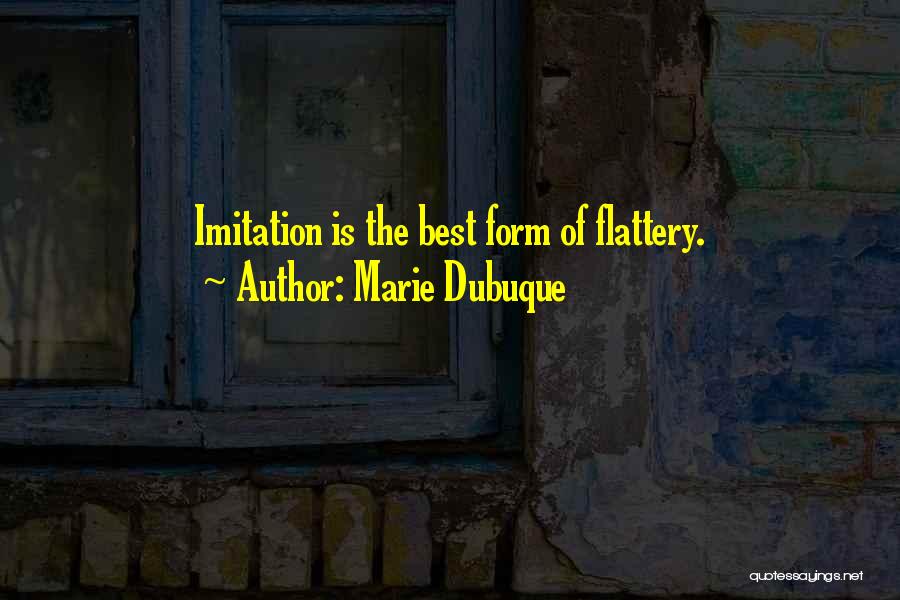 Marie Dubuque Quotes 1514409