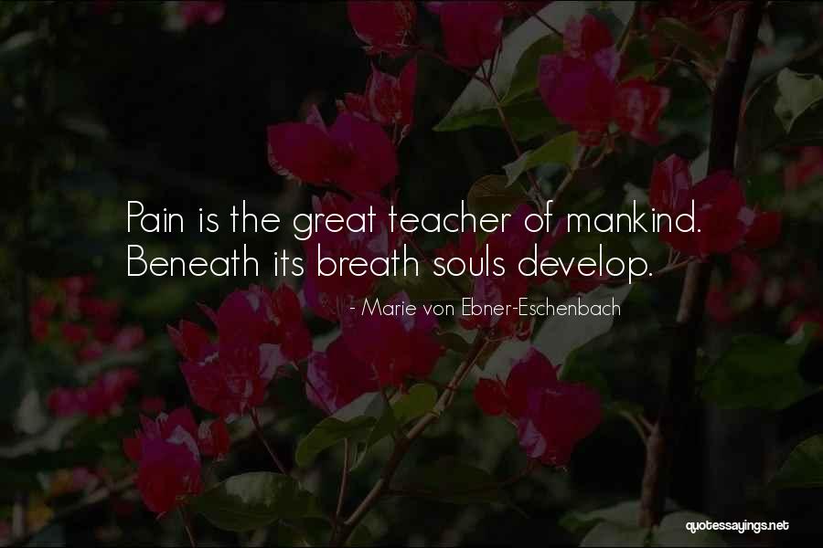 Marie Ebner Eschenbach Quotes By Marie Von Ebner-Eschenbach Marie Ebner Eschenbach Quotes By Marie Von Ebner-Eschenbach