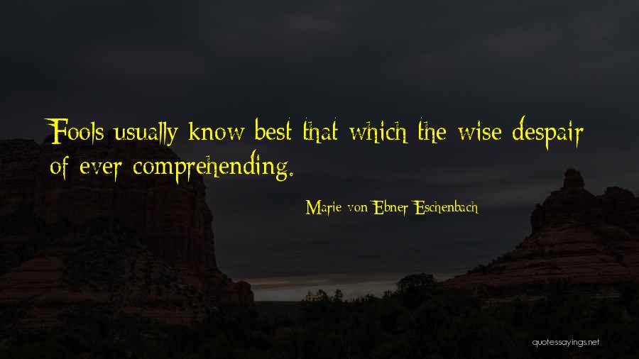 Marie Ebner Eschenbach Quotes By Marie Von Ebner-Eschenbach Marie Ebner Eschenbach Quotes By Marie Von Ebner-Eschenbach