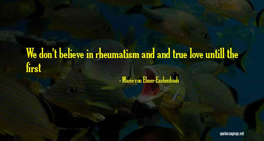 Marie Ebner Eschenbach Quotes By Marie Von Ebner-Eschenbach Marie Ebner Eschenbach Quotes By Marie Von Ebner-Eschenbach