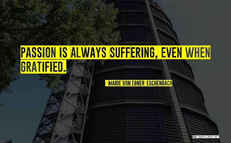 Marie Ebner Eschenbach Quotes By Marie Von Ebner-Eschenbach Marie Ebner Eschenbach Quotes By Marie Von Ebner-Eschenbach