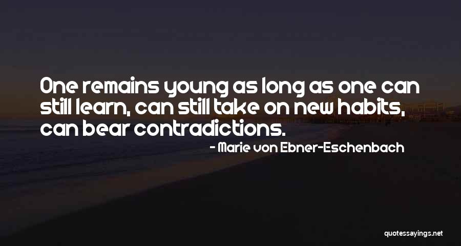 Marie Ebner Eschenbach Quotes By Marie Von Ebner-Eschenbach Marie Ebner Eschenbach Quotes By Marie Von Ebner-Eschenbach