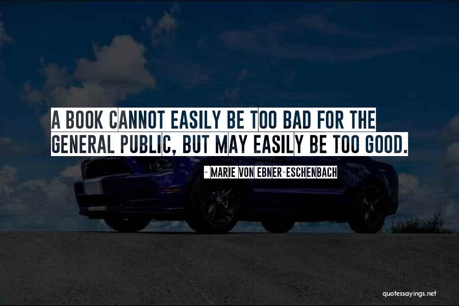 Marie Ebner Eschenbach Quotes By Marie Von Ebner-Eschenbach Marie Ebner Eschenbach Quotes By Marie Von Ebner-Eschenbach