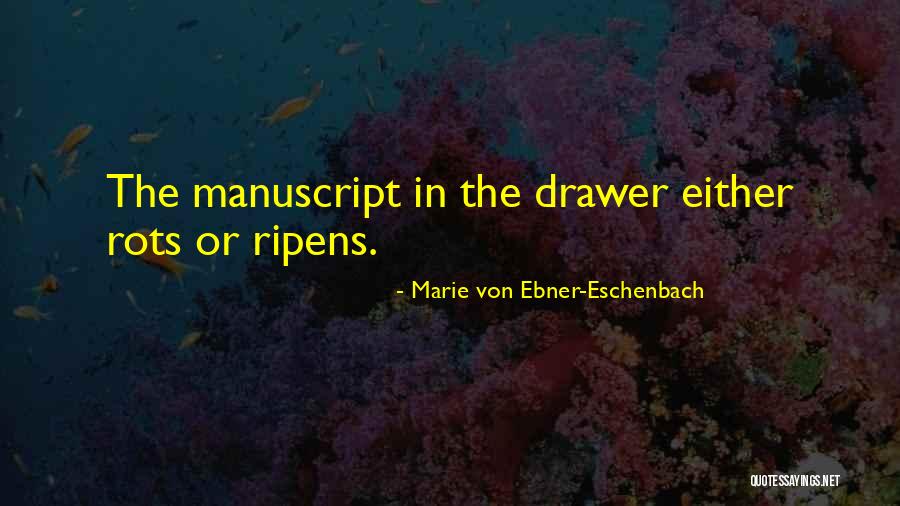 Marie Ebner Eschenbach Quotes By Marie Von Ebner-Eschenbach Marie Ebner Eschenbach Quotes By Marie Von Ebner-Eschenbach