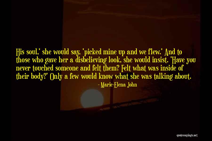 Marie-Elena John Quotes 1567814 Marie-Elena John Quotes 1567814