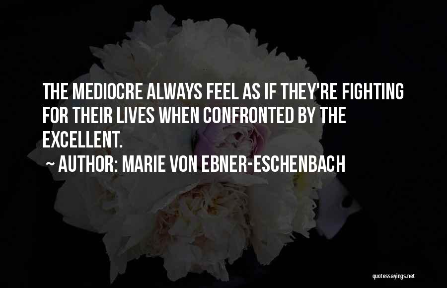 Marie Eschenbach Quotes By Marie Von Ebner-Eschenbach