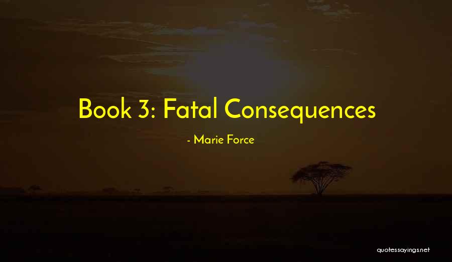 Marie Force Quotes 1551844 Marie Force Quotes 1551844