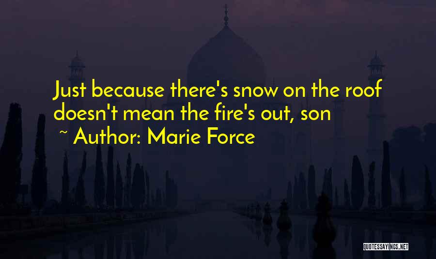 Marie Force Quotes 1636984
