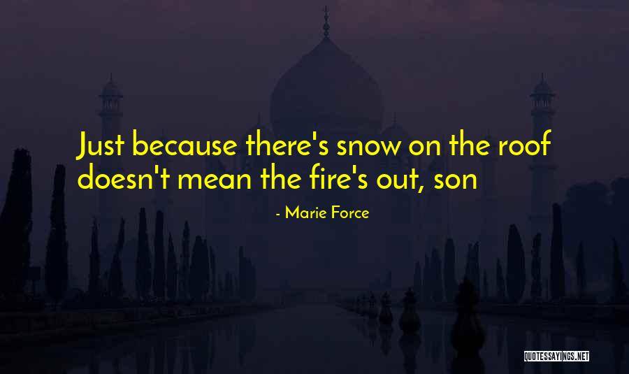 Marie Force Quotes 1636984