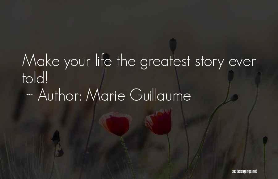 Marie Guillaume Quotes 1005111