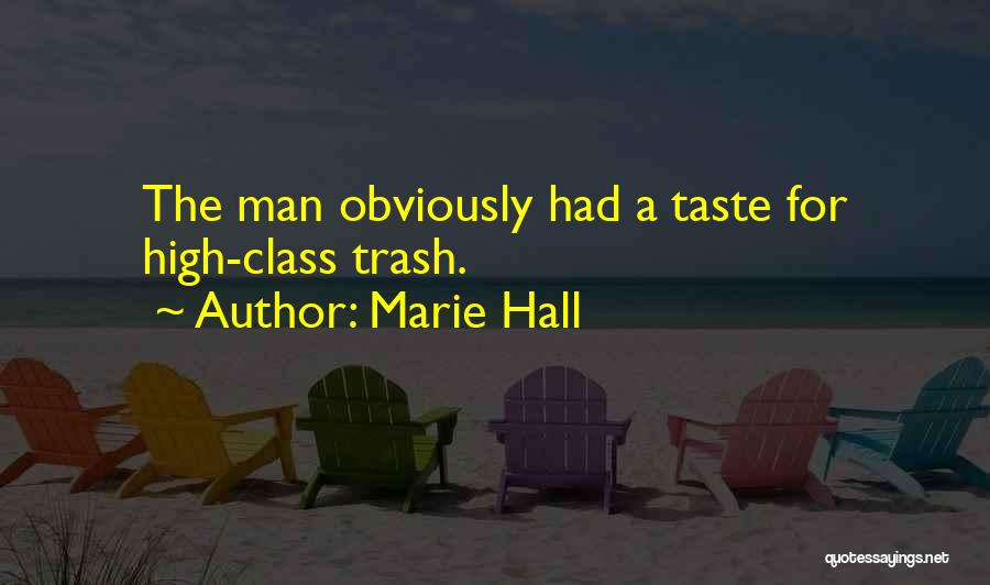 Marie Hall Quotes 402530