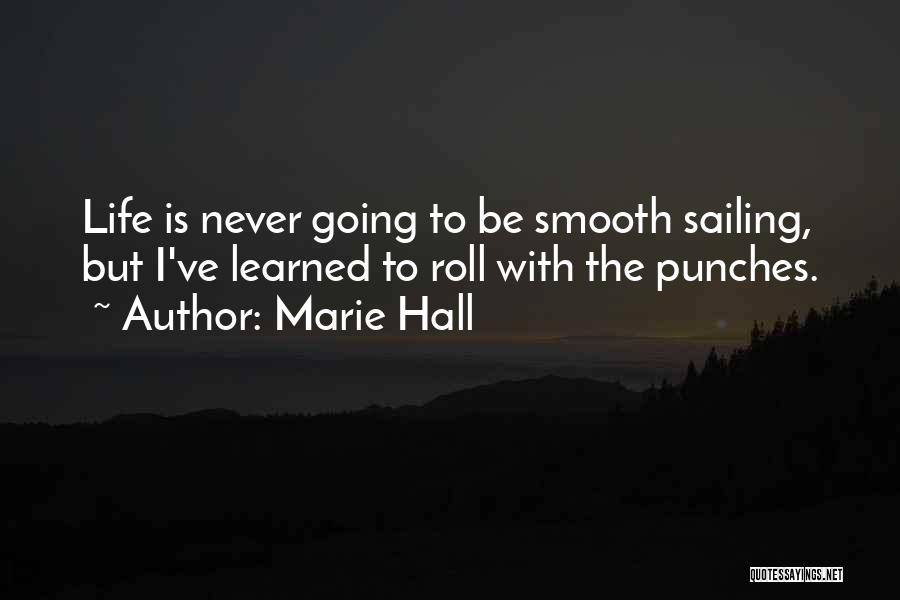 Marie Hall Quotes 441693