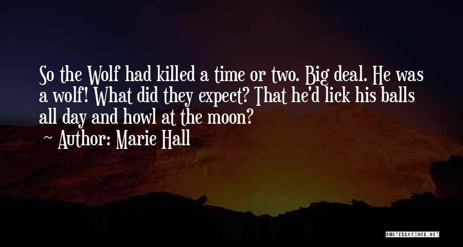 Marie Hall Quotes 563551