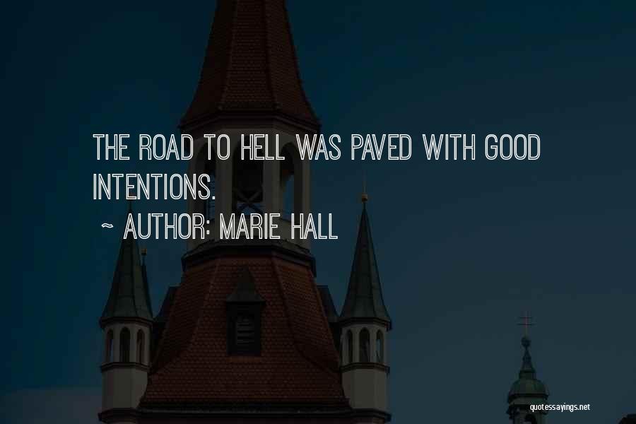Marie Hall Quotes 823375
